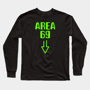 Area 69 ufo Long Sleeve T-Shirt